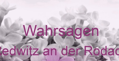 Wahrsagen Redwitz an der Rodach | Top-Experten für Kartenlegen, Wahrsagen, Hellsehen, Zukunftsdeutung. Wahrsagen Redwitz an der Rodach | Top-Experten für Kartenlegen, Wahrsagen, Hellsehen, Zukunftsdeutung.